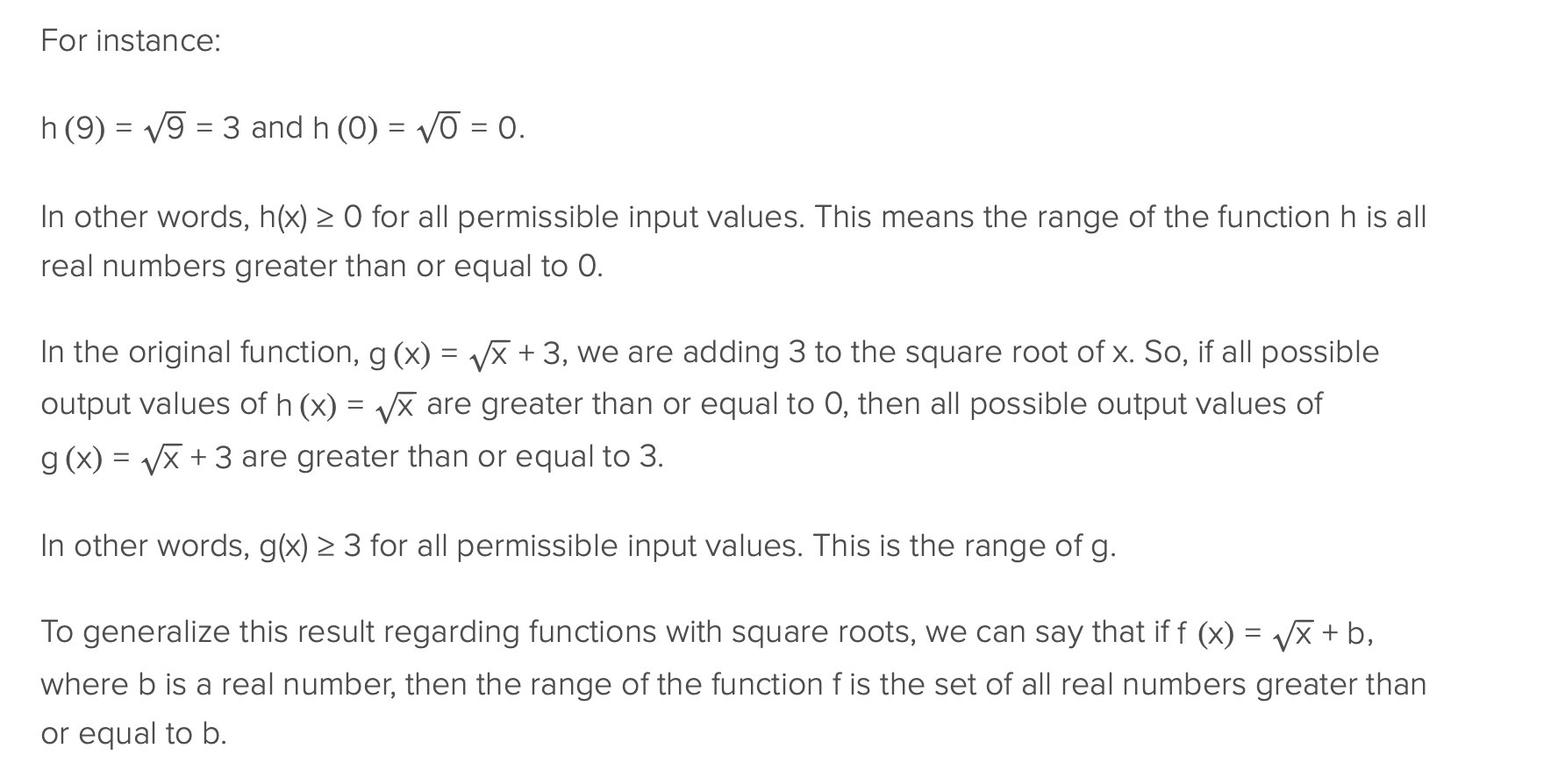 <p>The range of of the set is all real numbers greater than or equal to <em>b </em></p><p>range ≥<em> b</em></p>