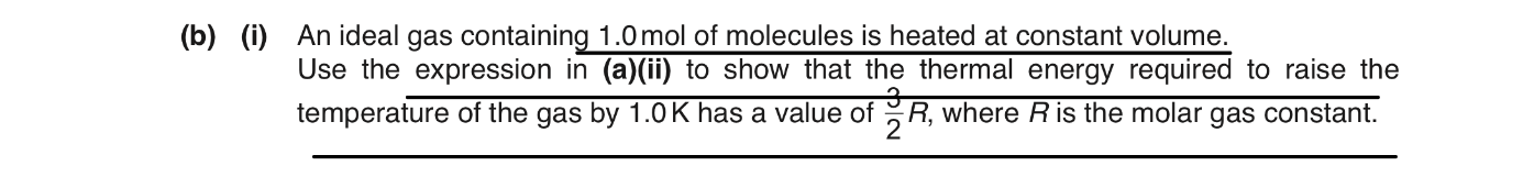 <p>The expression in a(ii) is Ek= 3/2kT</p>