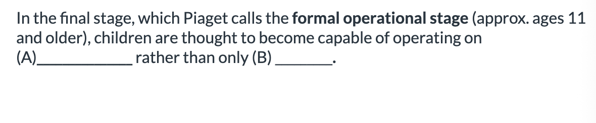<ol><li><p><span>(A) hypotheses and abstract propositions, (B) concrete objects</span></p></li><li><p><span>(A) concrete objects (B) hypotheses and abstract propositions</span></p></li></ol><p></p>