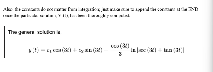 <p>Notice how the final solution, y(t), is a combination of both the complementary solution and the product of u<sub>1</sub>(x) and u<sub>2</sub>(x). </p>