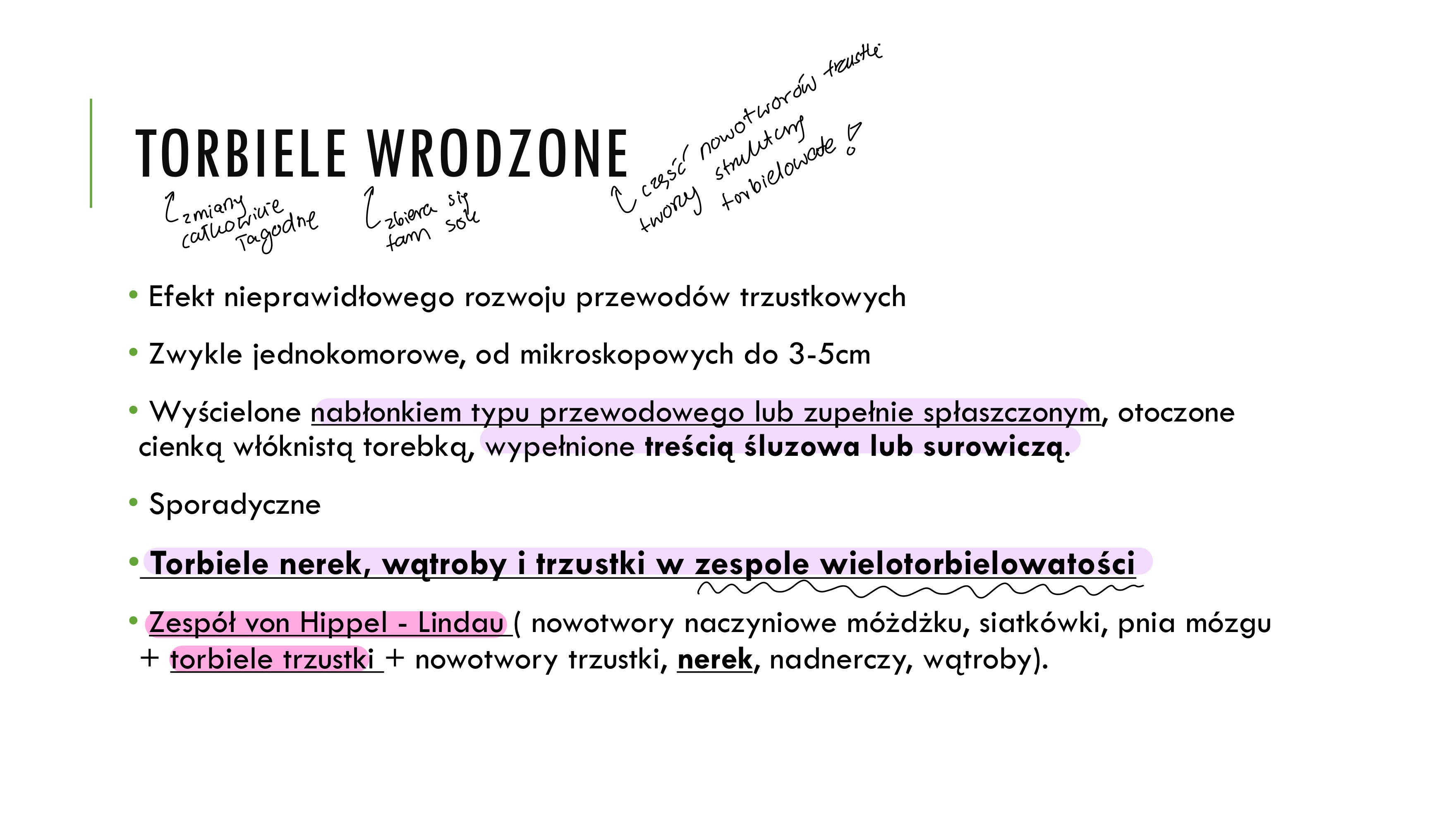 <ul><li><p>zespół wielotorbielowatości</p></li><li><p>zespół von Hippel - Lindau</p></li></ul><p></p>