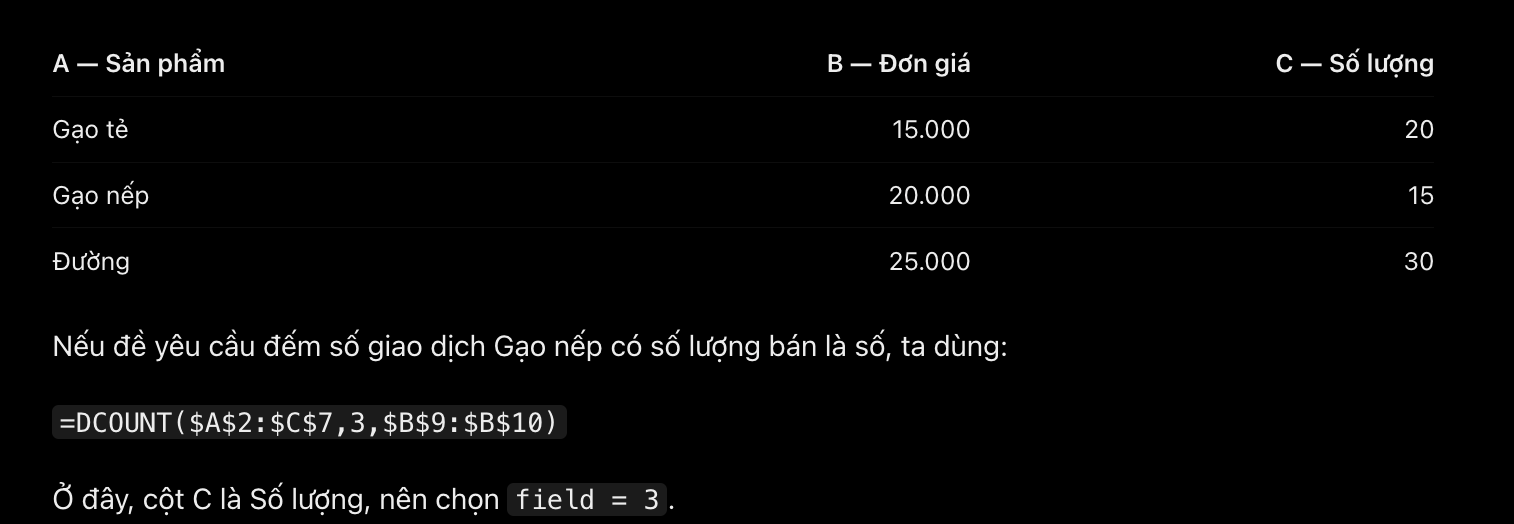 <p><strong>A</strong><em> — DCOUNT operates on numeric field 3 in database $A$2:$C$7.</em></p>