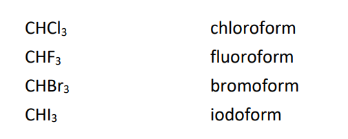 <ul><li><p>haloformen zijn halogeenalkanen met 3 dezelfde halogenen op de methyl</p></li><li><p>voorbeelden: chloroform, fluoroform, bromoform, iodoform</p></li></ul><p></p>