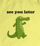 <p>until later</p>